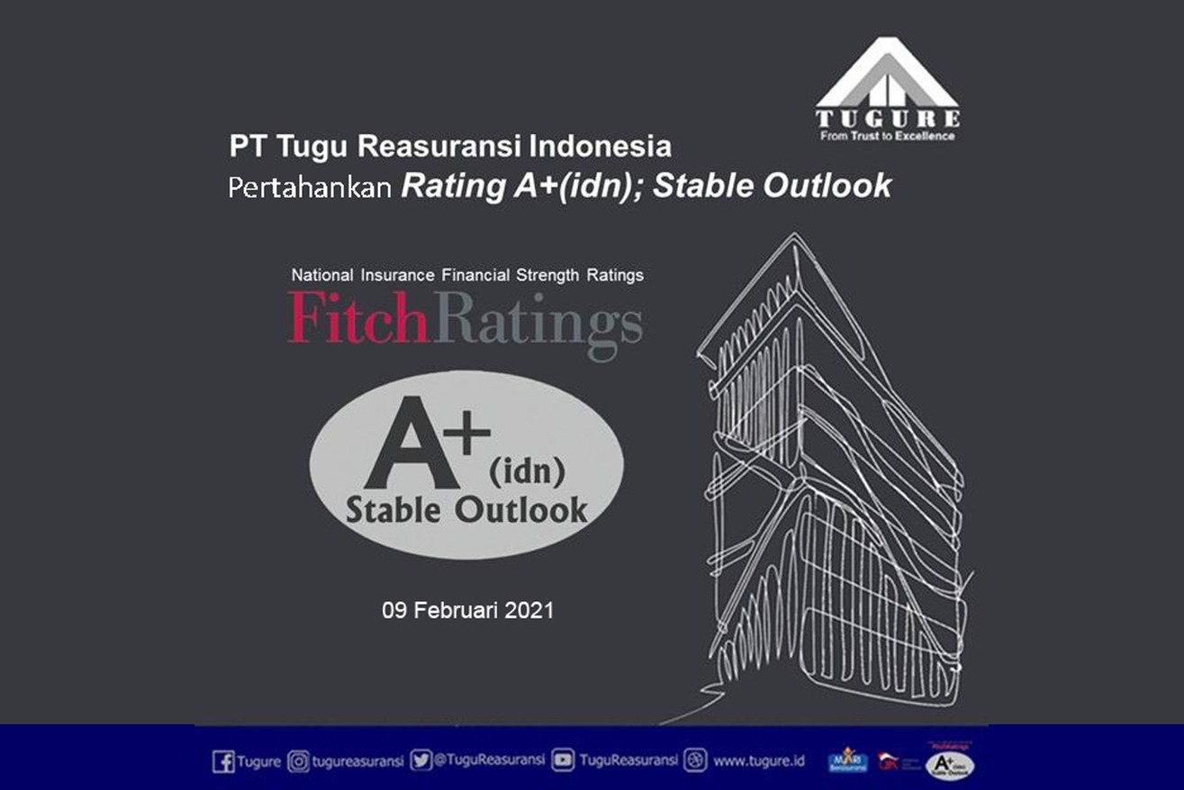Resiliensi Terhadap Pandemi: Fitch Pertahankan Rating A+ dan Outlook Stabil untuk Tugure